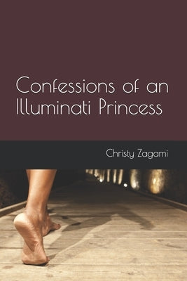 Confessions of an Illuminati Princess by Zagami, Leo Lyon