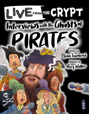 Interview with the Ghosts of Pirates by Townsend, John
