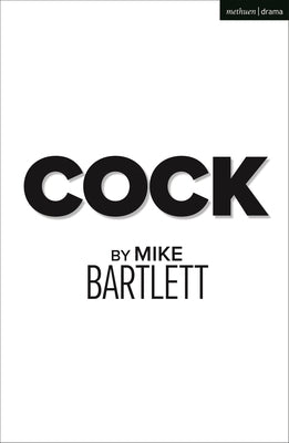 Cock by Bartlett, Mike