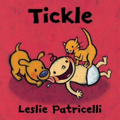 Tickle by Patricelli, Leslie