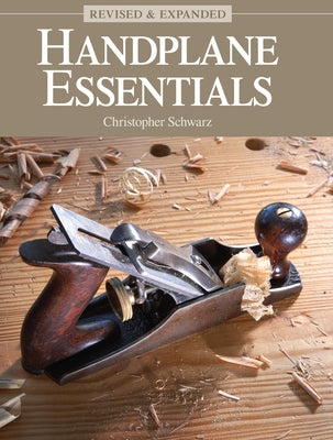 Handplane Essentials, Revised & Expanded by Schwarz, Christopher