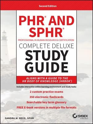 Phr and Sphr Professional in Human Resources Certification Complete Deluxe Study Guide: 2018 Exams by Reed, Sandra M.