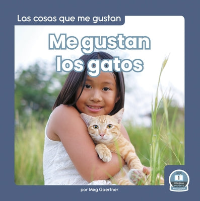 Me Gustan Los Gatos (I Like Cats) by Gaertner, Meg