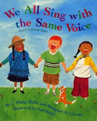 We All Sing with the Same Voice [With CD] by Miller, J. Philip