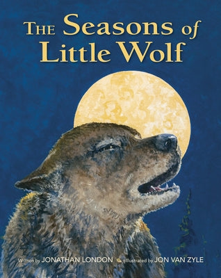 The Seasons of Little Wolf by London, Jonathan