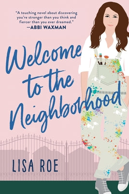 Welcome to the Neighborhood by Roe, Lisa