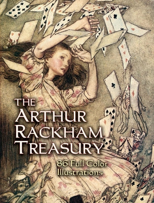 The Arthur Rackham Treasury: 86 Full-Color Illustrations by Rackham, Arthur