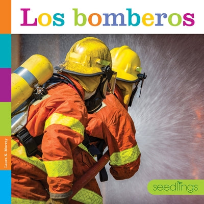 Los Bomberos by Murray, Laura K.