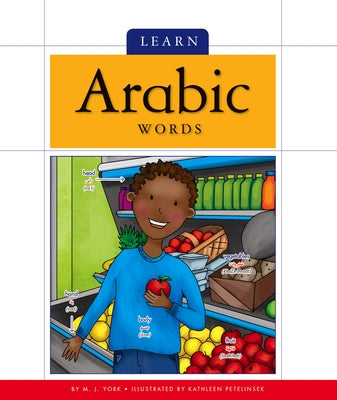 Learn Arabic Words by York, M. J.