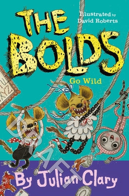The Bolds Go Wild, Volume 5 by Clary, Julian