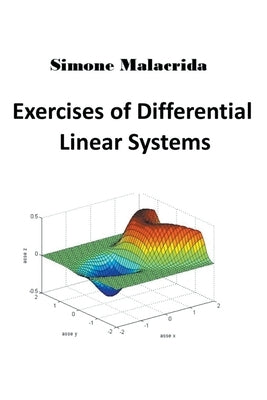 Exercises of Differential Linear Systems by Malacrida, Simone