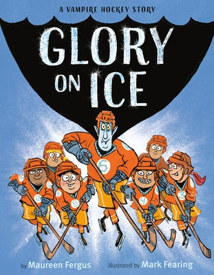 Glory on Ice: A Vampire Hockey Story by Fergus, Maureen