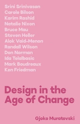 Design in the Age of Change by Muratovski, Gjoko