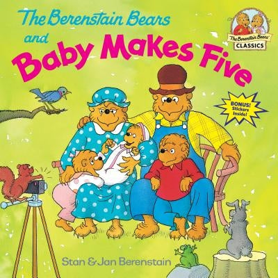 The Berenstain Bears and Baby Makes Five by Berenstain, Stan
