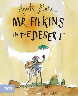 Mr. Filkins in the Desert by Blake, Quentin
