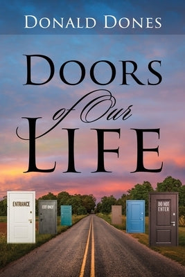 Doors of Our Life by Dones, Donald