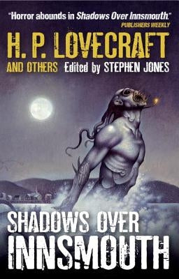 Shadows Over Innsmouth by Jones, Stephen