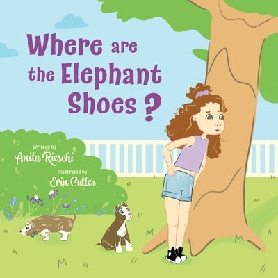 Where are the Elephant Shoes? by Rieschi, Anita