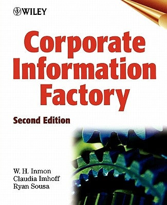 Corporate Information Factory by Inmon, W. H.