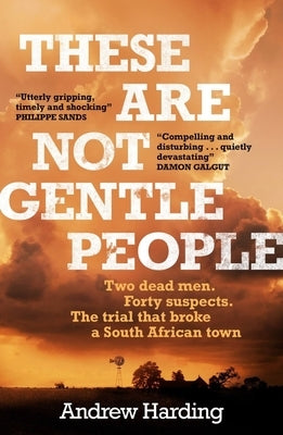 These Are Not Gentle People by Harding, Andrew