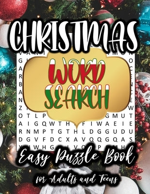 Christmas Word Search; Easy Puzzle Book for Adults and Teens: Large Print - Level: Easy by Czarnecka, Anna