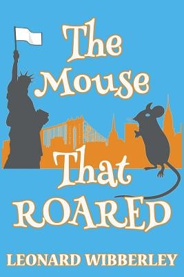 The Mouse That Roared by Wibberley, Leonard