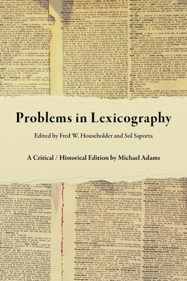 Problems in Lexicography: A Critical / Historical Edition by Adams, Michael