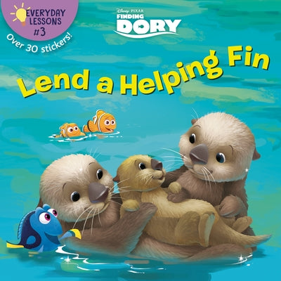 Everyday Lessons #3: Lend a Helping Fin (Disney/Pixar Finding Dory) by Sycamore, Beth
