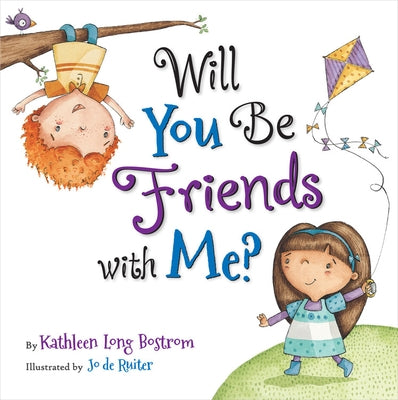 Will You Be Friends with Me? by Bostrom, Kathleen Long