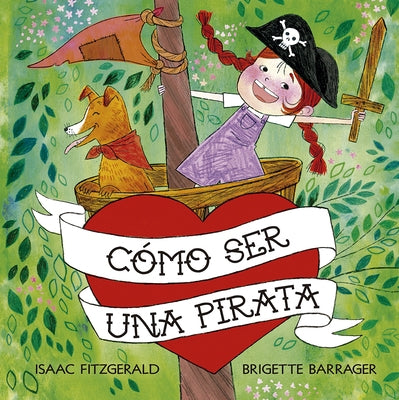 Como Ser Una Pirata by Fitzgerald, Isaac