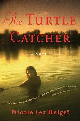The Turtle Catcher by Helget, Nicole Lea