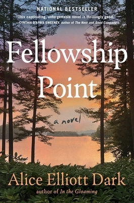 Fellowship Point by Dark, Alice Elliott