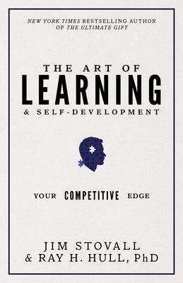 The Art of Learning and Self-Development: Your Competitive Edge by Stovall, Jim