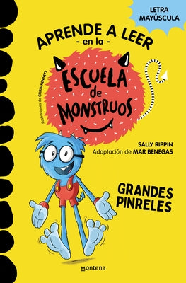 Grandes Pinreles / Pete's Big Feet: School of Monsters by Rippin, Sally