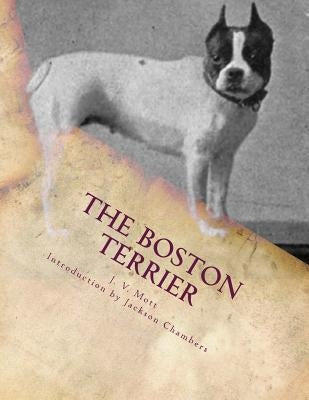 The Boston Terrier by Chambers, Jackson