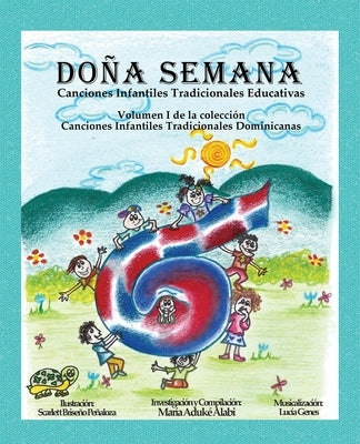 Doña Semana: Canciones Infantiles Tradicionales Educativas by Alabi, Maria Aduke