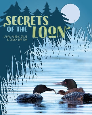 Secrets of the Loon by Dayton, Charles