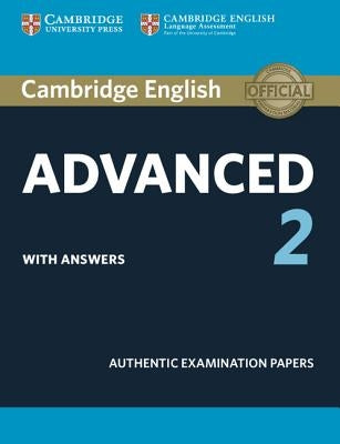 Cambridge English Advanced 2 Student's Book with Answers: Authentic Examination Papers by Cambridge University Press