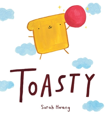 Toasty by Hwang, Sarah