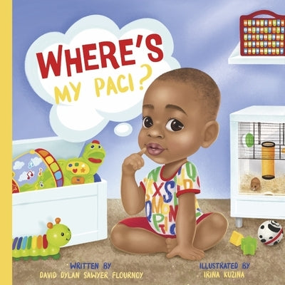 Where's My Paci? by Dylan, David