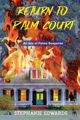 Return to Palm Court: An Isle of Palms Suspense by Edwards, Stephanie