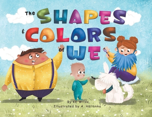 The Shapes & Colors of We by Wilde, Ke