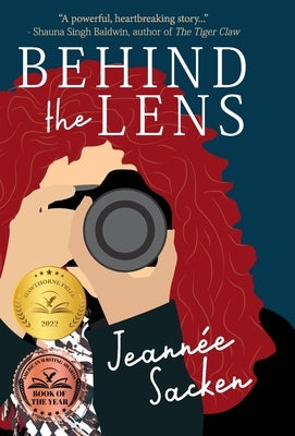 Behind the Lens by Sacken, Jeann&#233;e