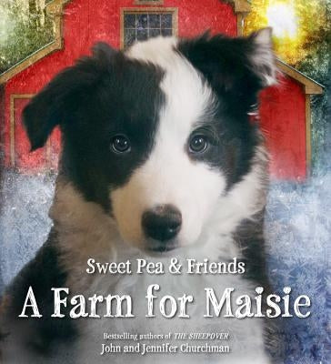 A Farm for Maisie by Churchman, Jennifer