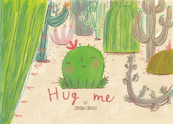 Hug Me by Ciraolo, Simona