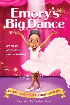 Emory's Big Dance by Wright, Cha'ticia