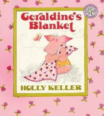 Geraldine's Blanket by Keller, Holly