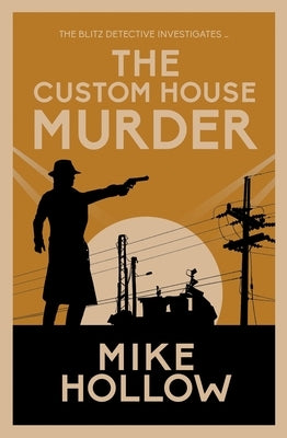 The Custom House Murder by Hollow, Mike