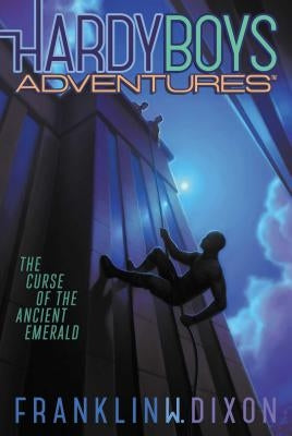 The Curse of the Ancient Emerald by Dixon, Franklin W.
