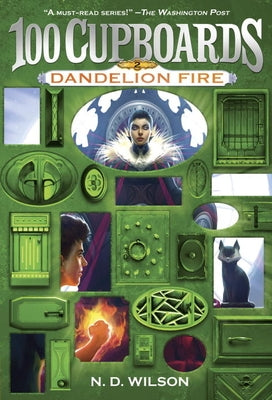 Dandelion Fire (100 Cupboards Book 2) by Wilson, N. D.
